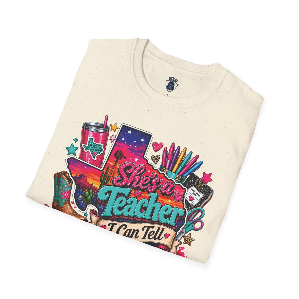 She’s a Teacher I Can Tell T-Shirt — Colorful Teacher Appreciation Tee