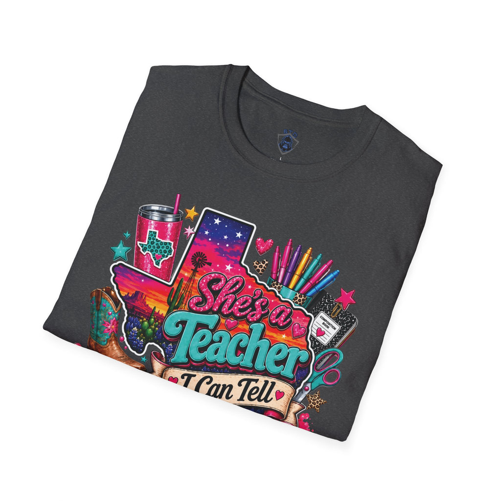 She’s a Teacher I Can Tell T-Shirt — Colorful Teacher Appreciation Tee