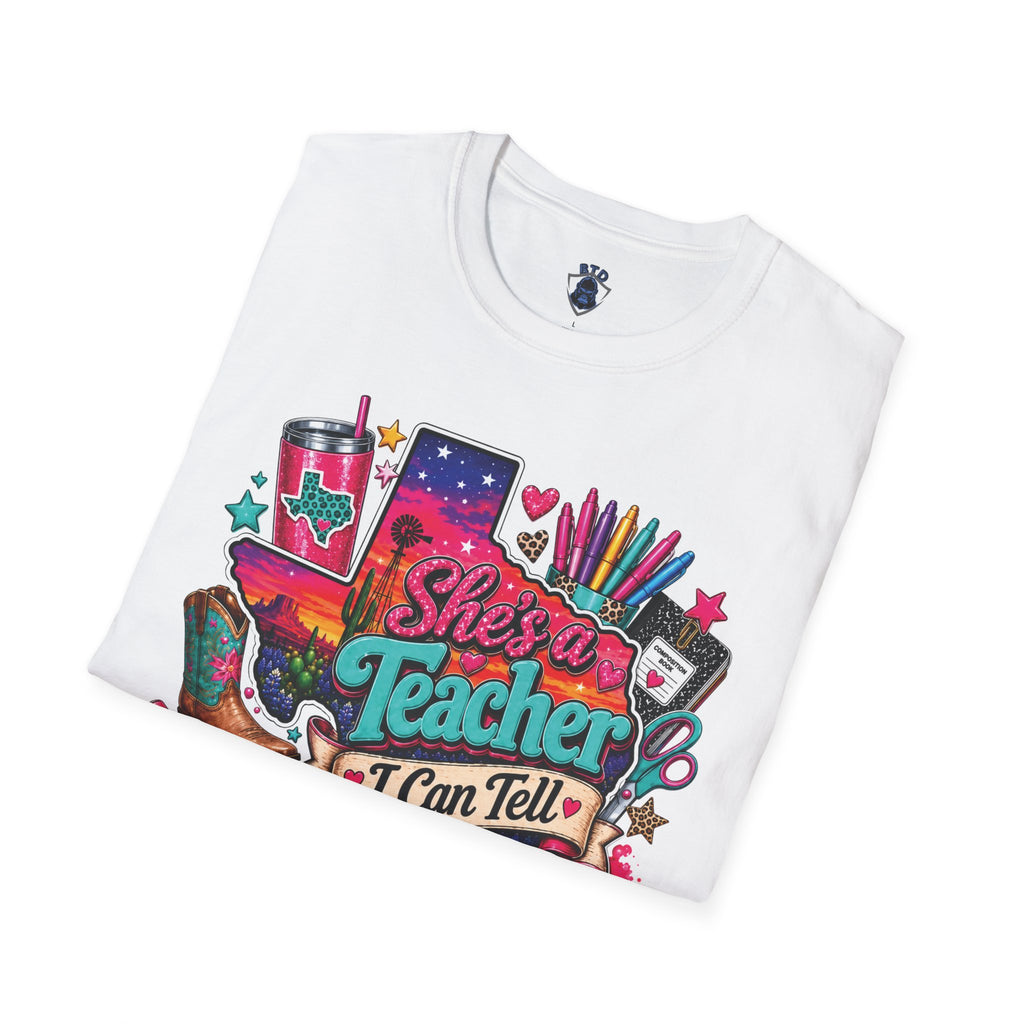 She’s a Teacher I Can Tell T-Shirt — Colorful Teacher Appreciation Tee